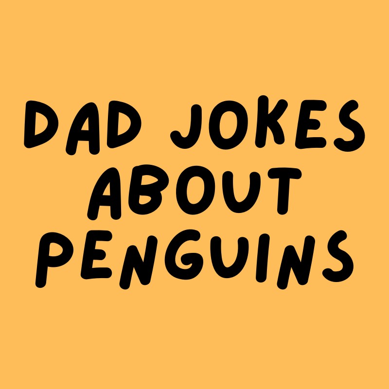 dad jokes about penguins